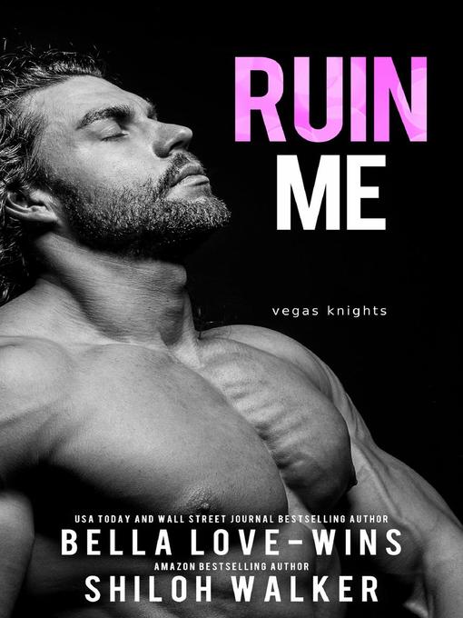 Title details for Ruin Me by Bella Love-Wins - Available